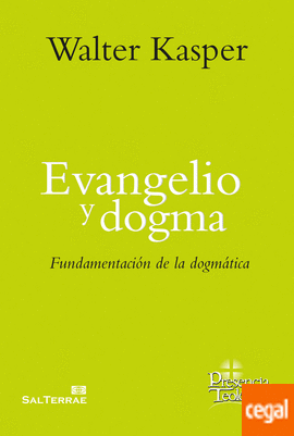Evangelio y dogma Fundamentación de la dogmática