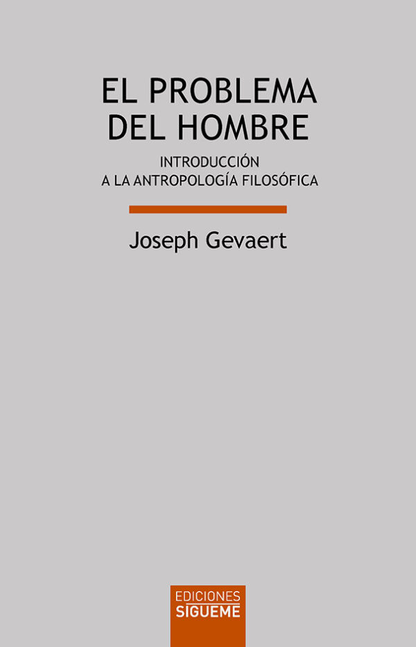 El problema del hombre Introducción a la antropología filosófica