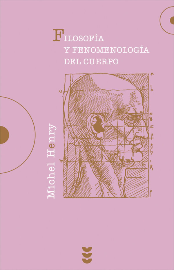 Filosofía y fenomenología del cuerpo Ensayo sobre la ontología de Maine de Biran