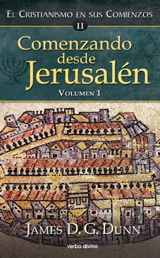Comenzando desde Jerusalén - 1 El cristianismo en sus comienzos II