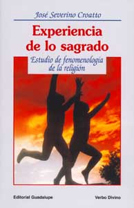 Experiencia de lo sagrado Estudio de fenomenología de la religión