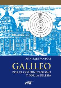 Galileo Por el copernicanismo y por la Iglesia