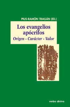 Los evangelios apócrifos Origen - Carácter - Valor