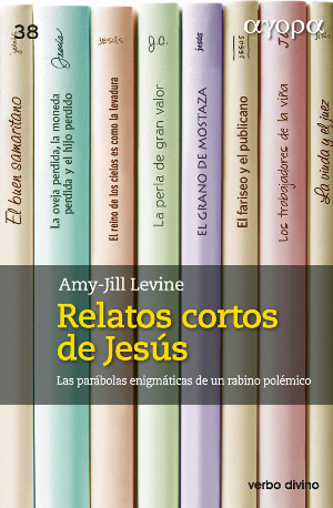Relatos cortos de Jesús Las parábolas enigmáticas de un rabino polémico