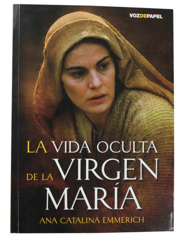 La Vida Oculta de la Virgen María