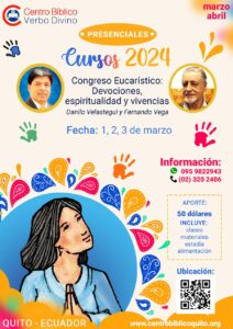 Congreso Eucarístico: Devociones, espiritualidad y vivencias