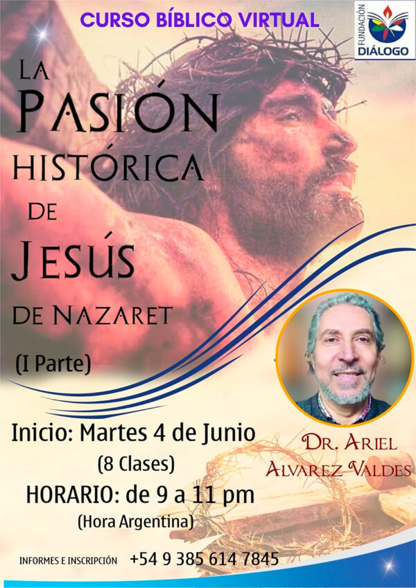 Curso Bíblico Virtual La Pasión Histórica de Jesús de Nazaret